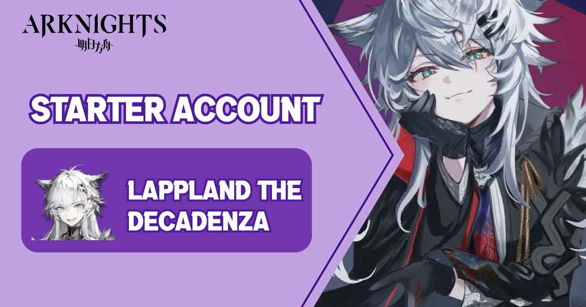 Starter - Lappland the Decadenza
